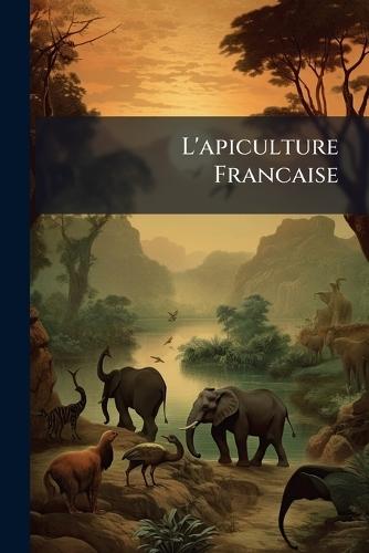 L'apiculture Francaise
