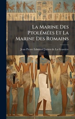 La Marine Des PtolÃ(c)mÃ(c)es Et La Marine Des Romains