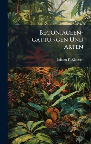Begoniaceen-gattungen Und Arten