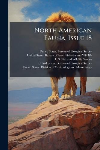 North American Fauna, Issue 18