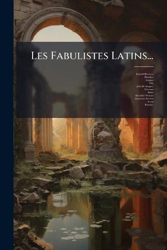 Les Fabulistes Latins...