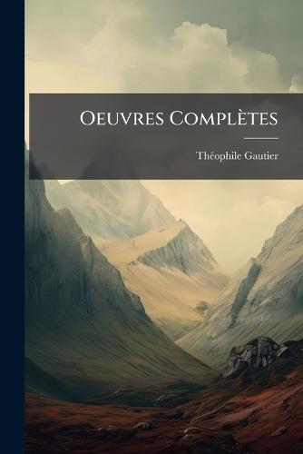 Oeuvres Complètes