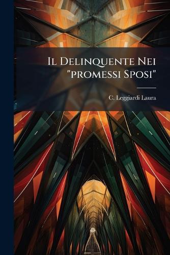 Il Delinquente Nei ""promessi Sposi""