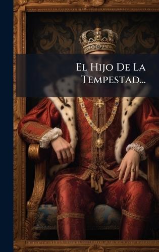 El Hijo De La Tempestad...