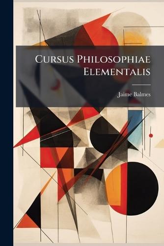Cursus Philosophiae Elementalis