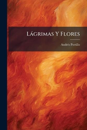 Làgrimas Y Flores