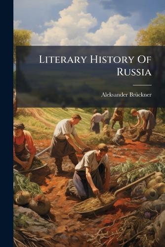 Literary History Of Russia