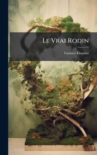 Le Vrai Rodin