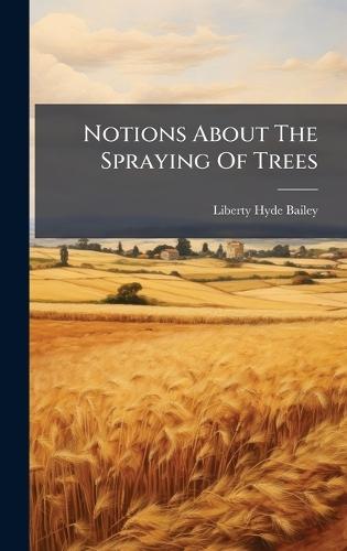 Notions About The Spraying Of Trees