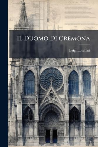 Il Duomo Di Cremona