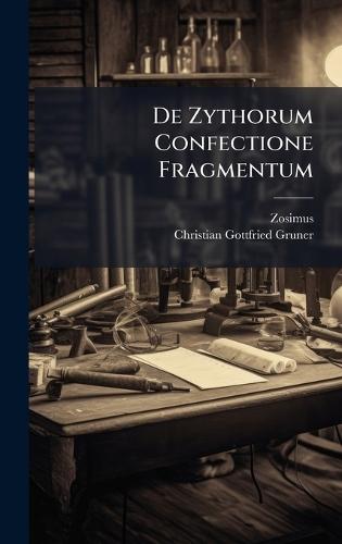 De Zythorum Confectione Fragmentum