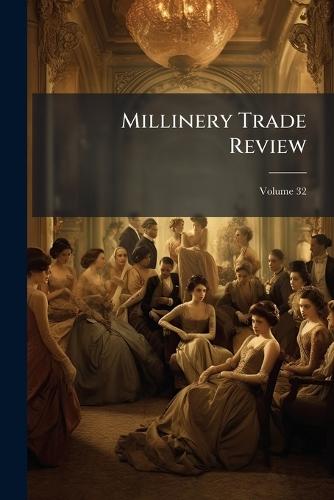 Millinery Trade Review