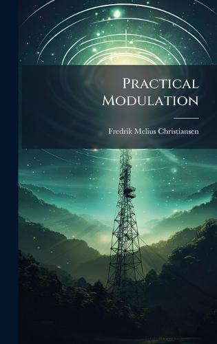 Practical Modulation