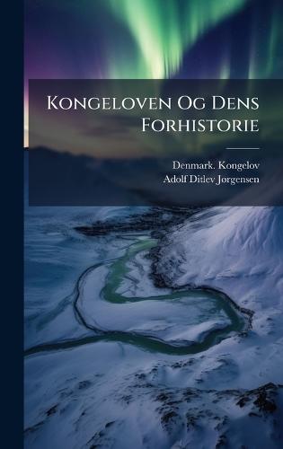 Kongeloven Og Dens Forhistorie