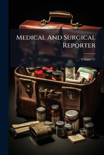 Medical And Surgical Reporter
