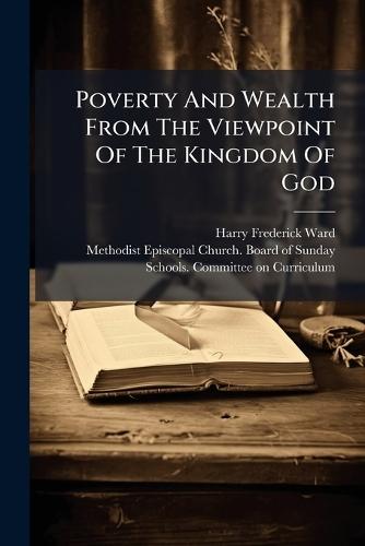 Poverty And Wealth From The Viewpoint Of The Kingdom Of God