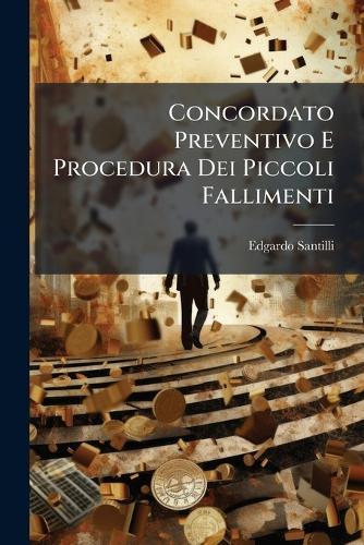 Concordato Preventivo E Procedura Dei Piccoli Fallimenti