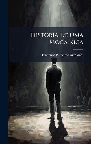 Historia De Uma Moça Rica