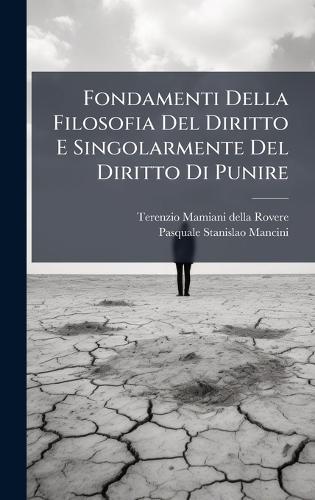 Fondamenti Della Filosofia Del Diritto E Singolarmente Del Diritto Di Punire