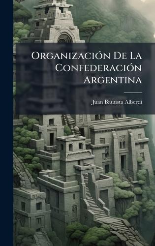 OrganizaciÃ3n De La ConfederaciÃ3n Argentina