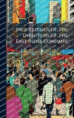 Proceedings Of The Directors Of The East India Company