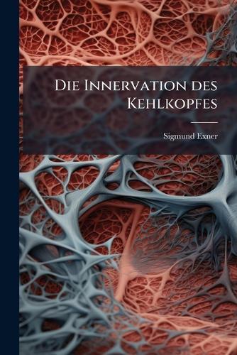 Die Innervation des Kehlkopfes