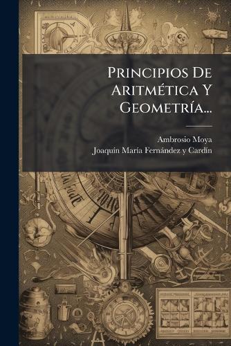 Principios De AritmÃ(c)tica Y GeometrÃ-a...