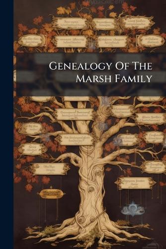 Genealogy Of The Marsh Family