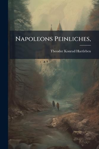 Napoleons Peinliches,