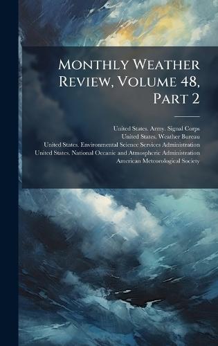 Monthly Weather Review, Volume 48, Part 2