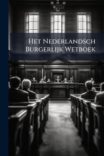 Het Nederlandsch Burgerlijk Wetboek
