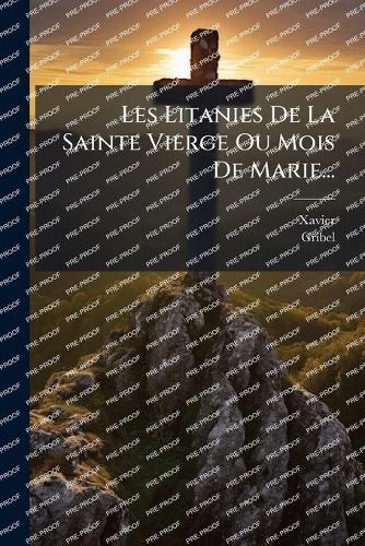 Les Litanies De La Sainte Vierge Ou Mois De Marie...