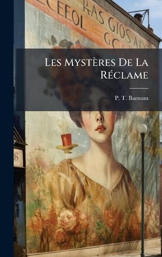 Les Mystères De La RÃ(c)clame