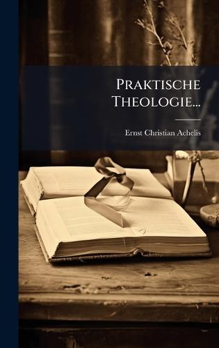 Praktische Theologie...