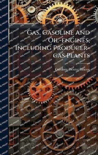 Gas, Gasoline And Oil-engines, Including Producer-gas Plants