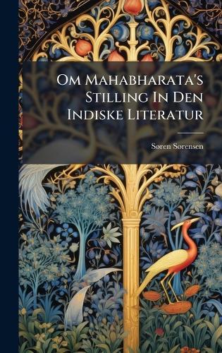 Om Mahabharata's Stilling In Den Indiske Literatur