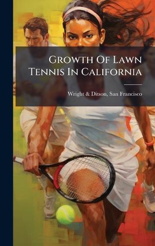 Growth Of Lawn Tennis In California
