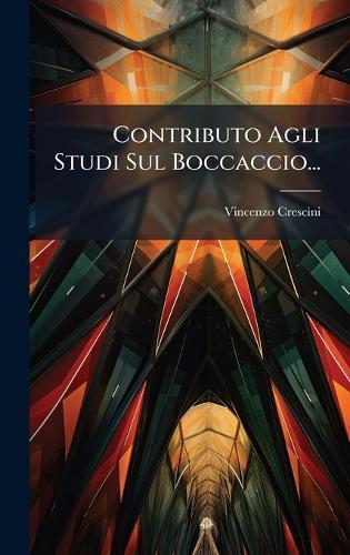 Contributo Agli Studi Sul Boccaccio...