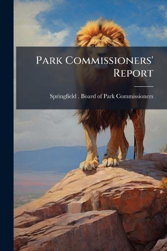 Park Commissioners' Report