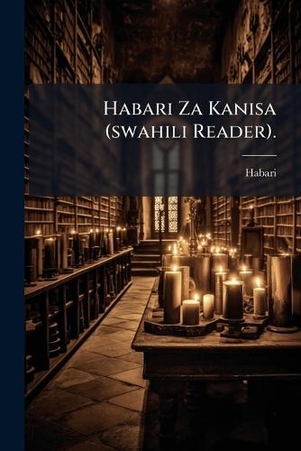 Habari Za Kanisa (swahili Reader).