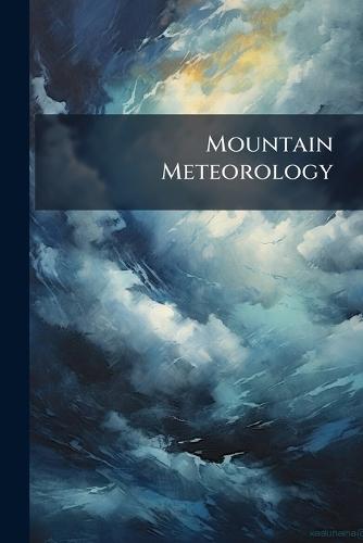 Mountain Meteorology