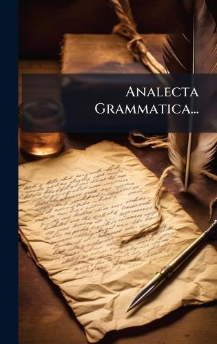 Analecta Grammatica...