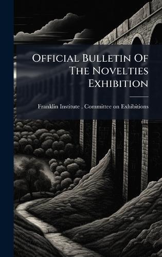 Official Bulletin Of The Novelties Exhibition