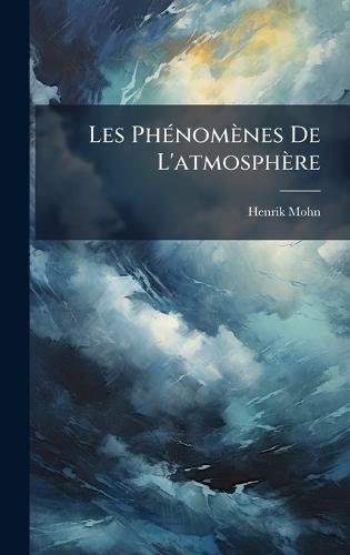 Les PhÃ(c)nomènes De L'atmosphère