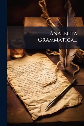 Analecta Grammatica...
