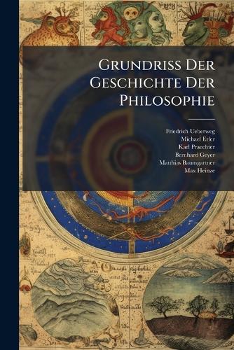 GrundriÃ Der Geschichte Der Philosophie