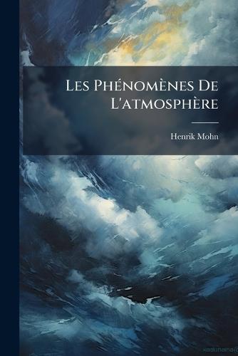 Les PhÃ(c)nomènes De L'atmosphère
