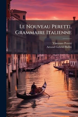 Le Nouveau Peretti, Grammaire Italienne