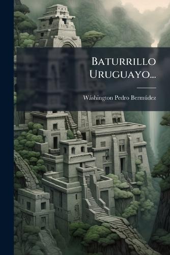 Baturrillo Uruguayo...