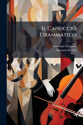 Il Capriccio Drammatico